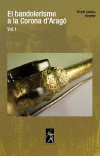 EL BANDOLERISME A LA CORONA D'ARAG� I
