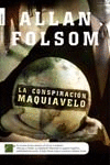 LA CONSPIRACI�N MAQUIAVELO