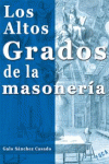 LOS ALTOS GRADOS DE LA MASONER�A