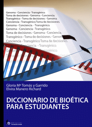 DICCIONARIO DE BIO�TICA PARA ESTUDIANTES