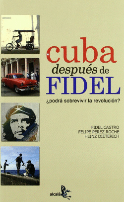 CUBA DESPUES DE FIDEL PODRA SOBREVIVIR A LA RE