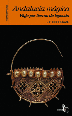 ANDALUCIA MAGICA VIAJE POR TIERRAS DE LEYENDA