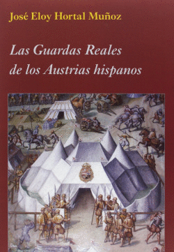 GUARDAS REALES DE LOS AUSTRIAS HISPANOS