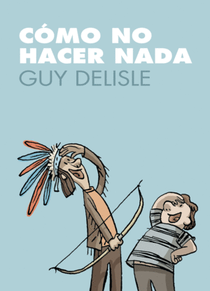 C�MO NO HACER NADA