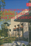 CONTEMPORARY LIVING SPACES FOR THE ELDERLY