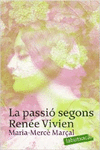 LA PASSI� SEGONS REN�E VIVIEN