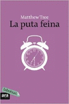 LA PUTA FEINA