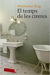 EL TEMPS DE LES CIRERES