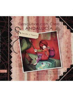DESCUBRE CON CLEO: SEVILLA Y HUEVA