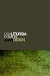UNA LITURGIA COM�N
