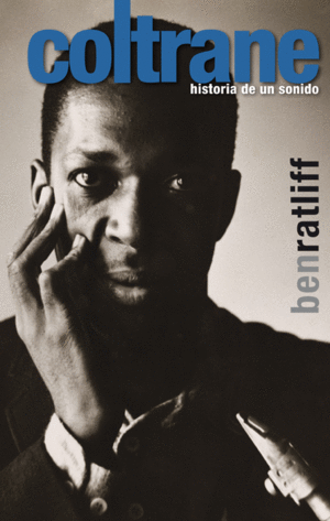 COLTRANE: HISTORIA DE UN SONIDO