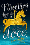NOSOTROS DESPU�S DE LAS DOCE