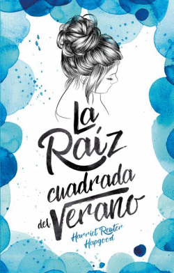LA RA�Z CUADRADA DEL VERANO