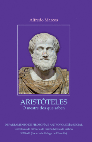 ARIST�TELES. O MESTRE DOS QUE SABEN