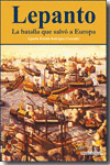 2ED LEPANTO. LA BATALLA QUE SALVO A EUROPA