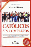 MANUAL BASICO PARA CATOLICOS SIN COMPLEJOS