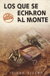 LOS QUE SE ECHARON AL MONTE