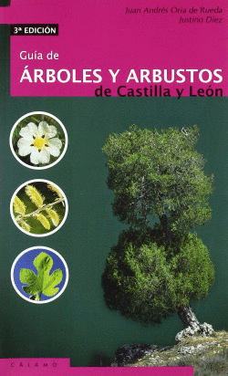 GUIA DE �RBOLES Y ARBUSTOS DE CASTILLA Y LE�N