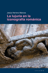 LA LUJURIA EN LA ICONOGRAF�A ROM�NICA