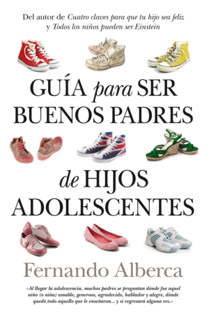 GUA PARA SER BUENOS PADRES DE HIJOS ADOLESCENTES