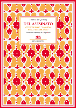 DEL ASESINATO CONSIDERADO COMO UNA DE LAS BELLAS ARTES