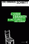 O SE�OR IBRAHIM E AS FLORES DO COR�N