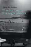 EL SEOR LUGRS Y LA NEGRA SOMBRA