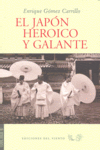 EL JAP�N HEROICO Y GALANTE