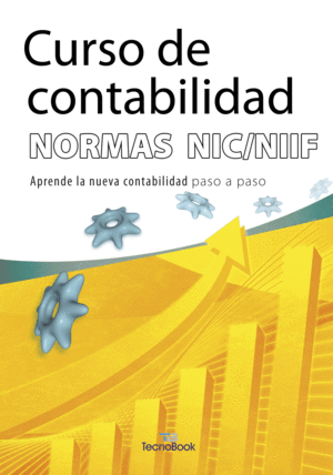 CURSO DE CONTABILIDAD. NORMAS NIC/NIIF
