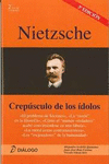 NIETZSCHE. CREP�SCULO DE LOS �DOLOS