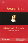 DESCARTES. DISCURS DEL M�TODE: PARTS I, II, III, IV