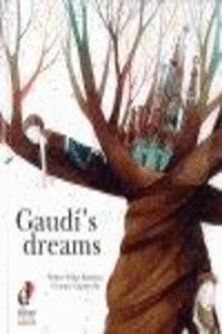 GAUD'S DREAMS