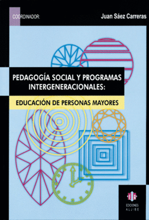 PEDAGOG�A SOCIAL Y PROGRAMAS INTERGENERACIONALES
