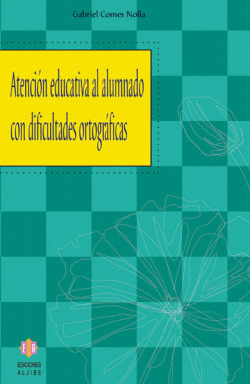 ATENCI�N EDUCATIVA AL ALUMNADO CON DIFICULTADES ORTOGR�FICAS