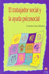EL TRABAJADOR SOCIAL Y LA AYUDA PSICOSOCIAL