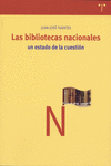 LAS BIBLIOTECAS NACIONALES: UN ESTADO DE LA CUESTI�N