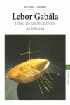 LEBOR GABLA. LIBRO DE LAS INVASIONES DE IRLANDA