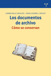 LOS DOCUMENTOS DE ARCHIVO: C�MO SE CONSERVAN