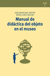 MANUAL DE DIDCTICA DEL OBJETO EN EL MUSEO