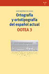 ORTOGRAFA Y ORTOTIPOGRAFA DEL ESPAOL ACTUAL. OOTEA 3