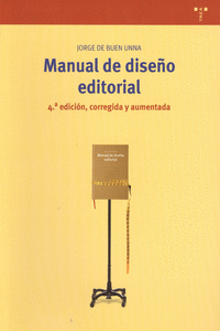 MANUAL DE DISE�O EDITORIAL (4� EDICI�N, CORREGIDA Y AUMENTADA)