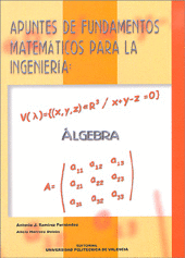 APUNTES DE FUNDAMENTOS MATEMTICOS DE LA INGENIERA: LGEBRA