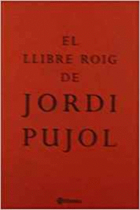 EL LLIBRE ROIG DE JORDI PUJOL