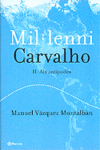 MIL�LENNI CARVALHO / II. ALS ANT�PODES