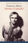 MEM�RIES. EL PES DE LA PALLA III. ESTRANY AL PARAD�S