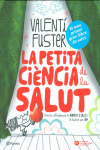 LA PETITA CI�NCIA DE LA SALUT