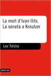 LA MORT D'IVAN ILITX - LA SONATA A KREUTZER