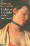 ESPLENDORS I MIS�RIES DE LES CORTESANES
