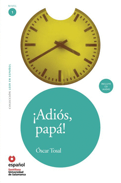 LEER EN ESPA�OL NIVEL 1 ADIOS PAPA + CD
