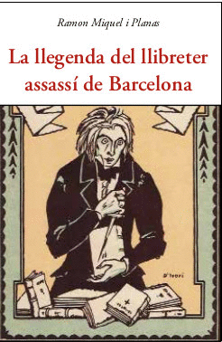 LA LLEGENDA DEL LLIBRETER ASSASS� DE BARCELONA